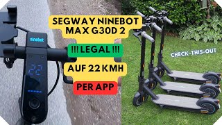 Segway Ninebot MAX G30D 2 legal auf 22 Kmh upgraden [upl. by Edahsalof]