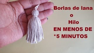 BORLAS de Lana o Hilo en  5 MINUTOS  ADIVINA PARA QUE LAS USARE [upl. by Ogden827]