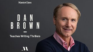 Dan Brown Teaches Writing Thrillers  Official Trailer  MasterClass [upl. by Martainn]