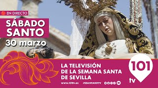 🔴 EN DIRECTO  Sábado Santo  Semana Santa Sevilla  30 marzo 2024 [upl. by Nosylla]