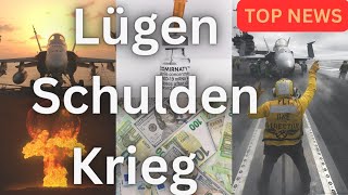 Top News  Lügen Schulden Krieg [upl. by Patric]