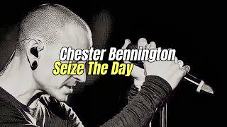 Chester Bennington  Seize The Day  Cover [upl. by Aissenav]