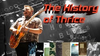 The History of Thrice 20012016 [upl. by Yl]