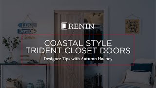 Coastal Style Trident Closet Doors with Autumn Hachey [upl. by Gayner]