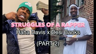 Haha Davis amp Desi Banks  Rapper Struggles Part 2 [upl. by Madda]