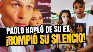 ¡Al Fin Paolo Guerrero contó la razón por la que puso fin a su noviazgo con su ex [upl. by Laurita200]