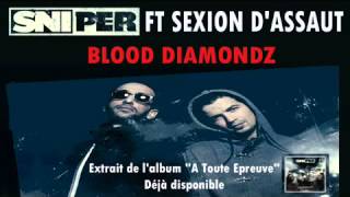 Sniper ft Sexion dAssault  Blood Diamondz audio officiel [upl. by Rudd]