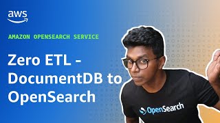 Zero ETL  Amazon DocumentDB to Amazon OpenSearch Service [upl. by Sucirdor]