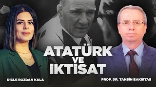 Atatürk Ve İktisat  Prof Dr Tahsin Bakırtaş amp Dicle Bozdan Kala [upl. by Yleve30]