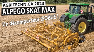 AGRITECHNICA 2023  Alpego lance le décompacteur Isobus Skat Max [upl. by Idissac]