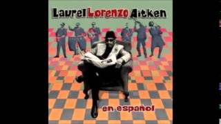 Laurel Aitken  En Español With Skarlatines Full Album  1999 [upl. by Hgielram]