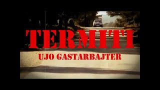 Termiti  Ujo Gastarbajter official visualizer [upl. by Naellij]