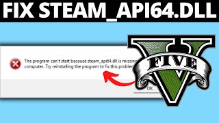 Fix steamapi64dll Not Found Error in GTA V [upl. by Bohannon]