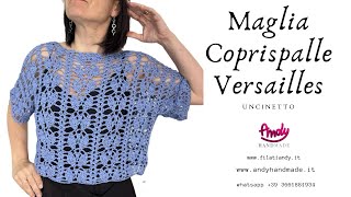 Tutorial Maglia Coprispalle VERSAILLES Uncinetto Facile Filato by SESIA [upl. by Halvaard624]