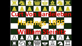 William Steinitz blancas vs Curt Von Bardeleben negras Hastings 1895 [upl. by Mariana]