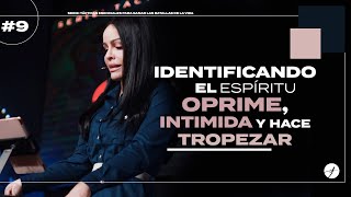 IDENTIFICANDO EL ESPÍRITU QUE OPRIME INTIMIDA Y HACE TROPEZAR  Pastora Yesenia Then Serie [upl. by Drofxer930]