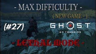 Ghost of Tsushima 27  LETHAL MODE  EPIC FINAL BATTLE Walktrough no commentary PS4 PRO HDR [upl. by Middendorf]