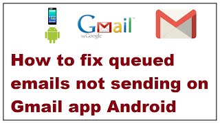 How to fix queued email not sending on Gmail app Android [upl. by Shea]