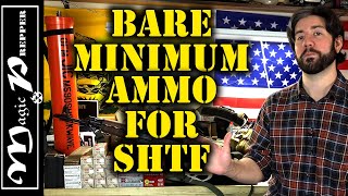 Whats The Minimum Amount Of Ammo You Need For SHTF  Shortage 2021 [upl. by Esiralc808]