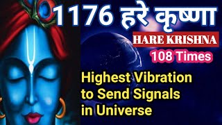 1176 हरे कृष्णा HARE KRISHNA CHANTING 108 TIMES 🌹HIGHEST VIBRATION TO SEND SIGNALS IN UNIVERSE [upl. by Ferrand541]