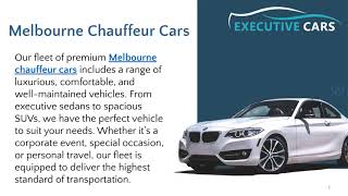 Melbourne Chauffeur Service – Luxury Transfers by Executive [upl. by Beckerman616]