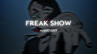 freak show  punkinloveee edit audio [upl. by Abram]