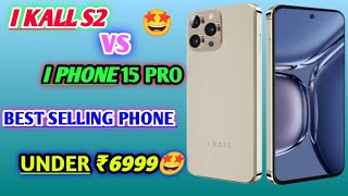 I KALL S2 UNBOXING amp REVIEW  I KALL LOOK LIKE  I PHONE 14 PRO  I KALL SMART PHONE UNDER ₹6999✨ [upl. by Leah]