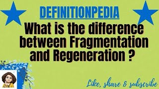 What is the difference between Fragmentation and Regeneration [upl. by Johnna450]