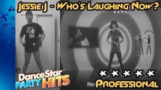 06 Jessie J  Whos Laughing Now  DanceStar Party Hits PROFESSIONAL  5 stars [upl. by Anaujik422]