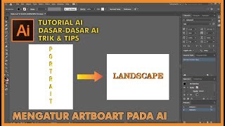 Artboard  Landscape Potrait Adobe illustrator  Cara mengatur page pada Ai  Mengatur Size page AI [upl. by Karolyn689]