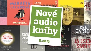 Nové audioknihy v čele s Remarquem a Vančurou  Nové audioknihy 082023 [upl. by Orola]