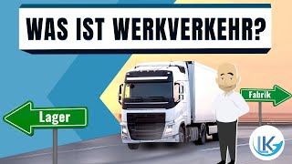 Was ist Werkverkehr  einfach erklärt [upl. by Jervis106]