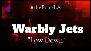 quotLow Downquot  Warbly Jets n2 theechola 8921 [upl. by Khano78]