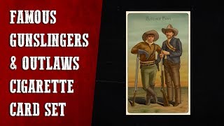 Famous Gunslingers amp Outlaws Cigarette Cards Location Guide RDR2 [upl. by Nnyl]