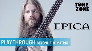 Beyond the Matrix  Epica Bass Playthrough By Rob van der Loo  Tone Zone [upl. by Deeraf]