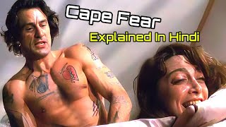 A Rpiest Kidnapped amp killed The Lawyers Girlfriend To Take Revenge Cape Fear Explained in Hindi [upl. by Dick108]