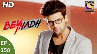 Beyhadh  बेहद  Ep 258  6th October 2017 [upl. by Gehman]