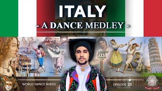 Italy 🇮🇹 • A Dance Medley World Dance Series ep23 Danze popolari italiane [upl. by Trinidad841]