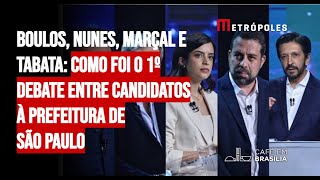 Boulos Nunes Marçal e Tabata como foi o 1º debate entre candidatos à prefeitura de São Paulo [upl. by Sheeran]