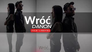 DaNON  Wróć do mnie  feat Wiola W [upl. by Quenby]