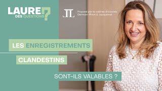 Les enregistrements clandestins sontils valables   Laure des Questions  Épisode 79 [upl. by Yleen]