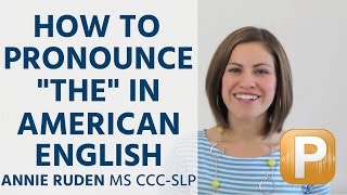 How to Pronounce quotThequot in American English Pronunciation [upl. by Yendic]