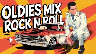 50s 60s Greatest Rock n Roll Hits🔥Oldies Mix Rock n Roll 50s 60s🔥Relive the Music 50s60s Rock n Roll [upl. by Gerrald]