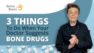 3 Things to Do When Your Dr Suggests BONE DRUGS [upl. by Salot181]