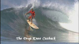 The Drop Knee Cutback [upl. by Teria]