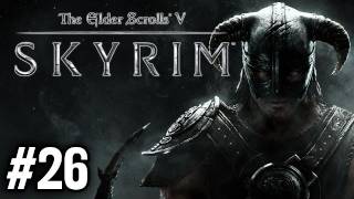 Stephen Plays Skyrim 26 [upl. by Ainitsirhc]