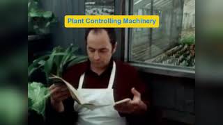 Plants Controlling Machinery [upl. by Assirahs]