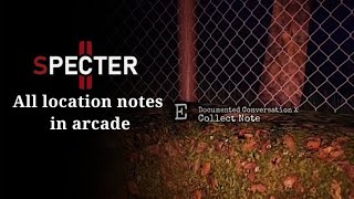 All location notes in arcade  Specter 2 [upl. by Ahsot]