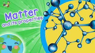 Science For Kids Exploring Matter And Its Properties Learning Videos For Kids [upl. by Amleht]