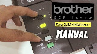 Cara cleaning printer BROTHER DCPT420W tanpa PC [upl. by Eryt]